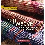 Rep Weave and Beyond (The Weaver's Studio series)