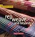 Rep Weave and Beyond (Weaver's Studio)