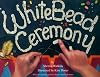 White Bead Ceremony (The Greyfeather Series)