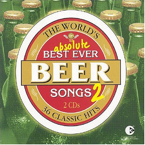 CD-Charts  Search : World's Absolute Best Ever Beer Songs 2 [Australian Import]