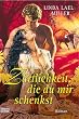 Z�rtlichkeit, die du mir schenkst
