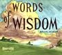 Words of Wisdom