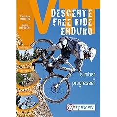 VTT Descente, free ride, enduro : S'initier et progresser