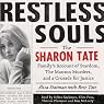 Restless Souls: The Sharon Tate Family's Account of Stardom, the Manson Murders, and a Crusade for Justice