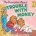 The Berenstain Bears' Trouble with Money
