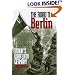The Road to Berlin: Stalin`s War with Germany, Volume Two (Erickson, John, Stalin's War With Germany, V. 2.)