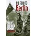 The Road to Berlin: Stalin`s War with Germany, Volume Two