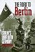 The Road to Berlin: Stalin`s War with Germany, Volume Two (Erickson, John, Stalin's War With Germany, V. 2.)