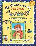 Review Kids Can Press, Ltd.  / My Class and Me: 3rd Grade (A Memory Scrapbook for Kids)