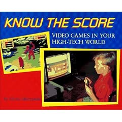 Know the Score (Skurzynski, Gloria. Your High-Tech World Books.)