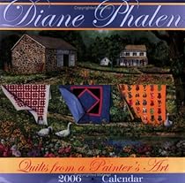 Quilts From A Painter's Art 2006 Calendar