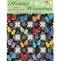 Holiday Wrappings: Quilts to Welcome the Season (That Patchwork Place)