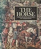 The horse through fifty centuries of civilization