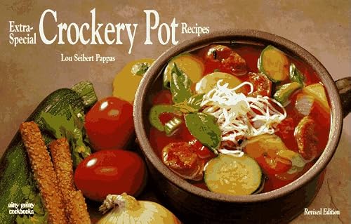 Extra Special Crockery Pot Recipes: Time Saving Meals for the Gourmet Appetite (Nitty Gritty Cookbooks)