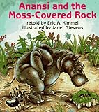 Anansi and the Moss-Covered Rock (Eric A. Kimmel)