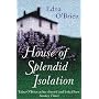 The House Of Splendid Isolation