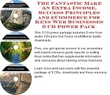  : The Fantastic Make An Extra Income, Success Principles and eCommerce for Keys Web Businesses 3 CD Power Pack