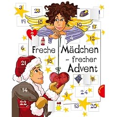 Freche M�dchen - frecher Advent! aus der Reihe Freche M�dchen - freche B�cher