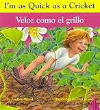 Veloz como el grillo / I'm as Quick as a Cricket