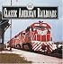 More Classic American Railroads