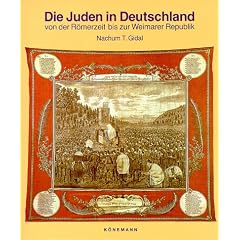 Die Juden in Deutschland. Von der R�merzeit bis zur Weimarer Republik