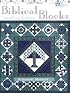 Biblical Blocks: Inspired Designs for Quilters (That Patchwork Place)