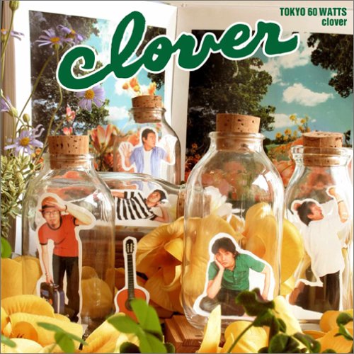 clover 東京60WATTS 大川毅 草野正宗 塚越隆史