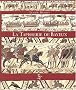 La tapisserie de Bayeux : oeuvre d'art et document historique