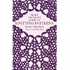 Mary Thomas's Book of Knitting Patterns (Dover Knitting, Crochet, Tatting, Lace)