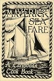 Maverick Sea Fare: A Caribbean Cook Book Dee Carstarphen