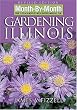 Month by Month Gardening in Illinois: What to Do Each Month to Have a Beautiful Garden All Year