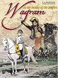 Wagram: At the Heyday of the Empire