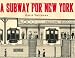 A Subway for New York