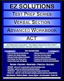 EZ Solutions - Test Prep Series - Verbal Section - Advanced Workbook - ACT