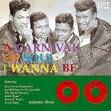 Carnival of Soul Vol.3: I Wanna Be