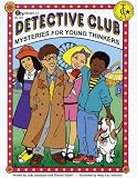 Detective Club: Mysteries for Young Thinkers