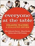 Everyone at the table : engaging teachers in evaluation reform