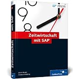 Zeitwirtschaft mit SAP: Das umfassende Handbuch f�r die SAP-Personalwirtschaft (SAP PRESS)von "Ulrich Bertel"