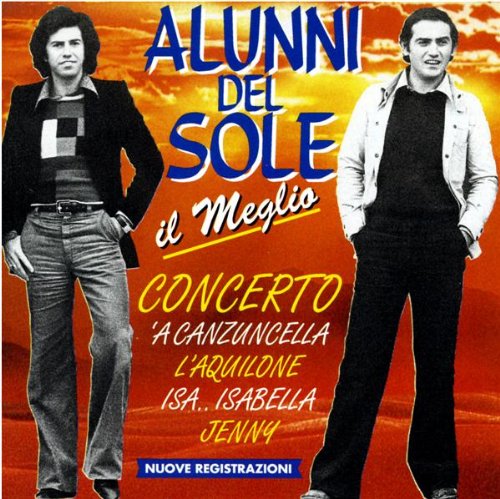 Alunni Del Sole - Il Meglio - Zortam Music