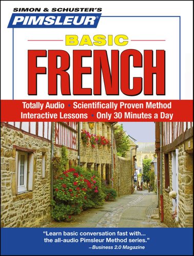 Textbook - French, Basic: Learn to Speak and Understand French with Pimsleur Language Programs (Simon & Schuster's Pimsleur)