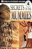 Buy : Secrets of the Mummies (DK Readers, Level 4: Proficient Readers)