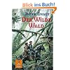 Der Wilde Wald: Abenteuer-Roman