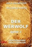 Der Werwolf, Band 2 (Kommentierte Gold Collection)