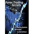 Forex Trading Secrets | A Trading System Revealed