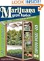 Marijuana Grow Basics: The Easy Guide for Cannabis Aficionados