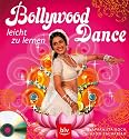 Bollywood Dance: leicht zu lernen