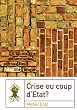 Crise ou coup d'�tat ?