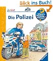 Die Polizei (Wieso? Weshalb? Warum? junior ab 2 Jahren)