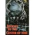 Journey to the Center of Time