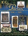 100 Years Of Purses 1880s To 1980s : Identification & Values
